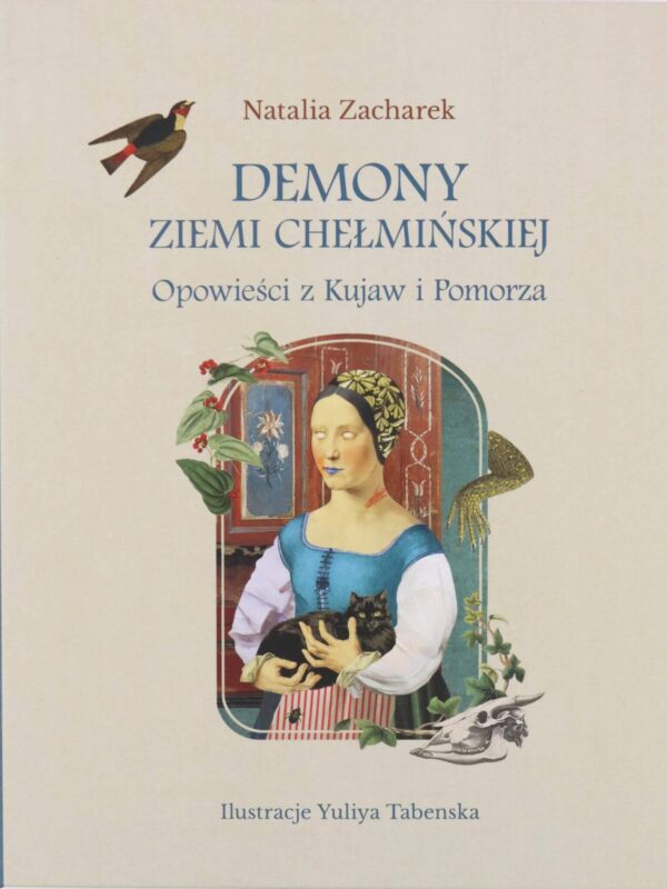 Okładka książki Demony ziemi chełmińskiej. Opowieści z Kujaw i Pomorza